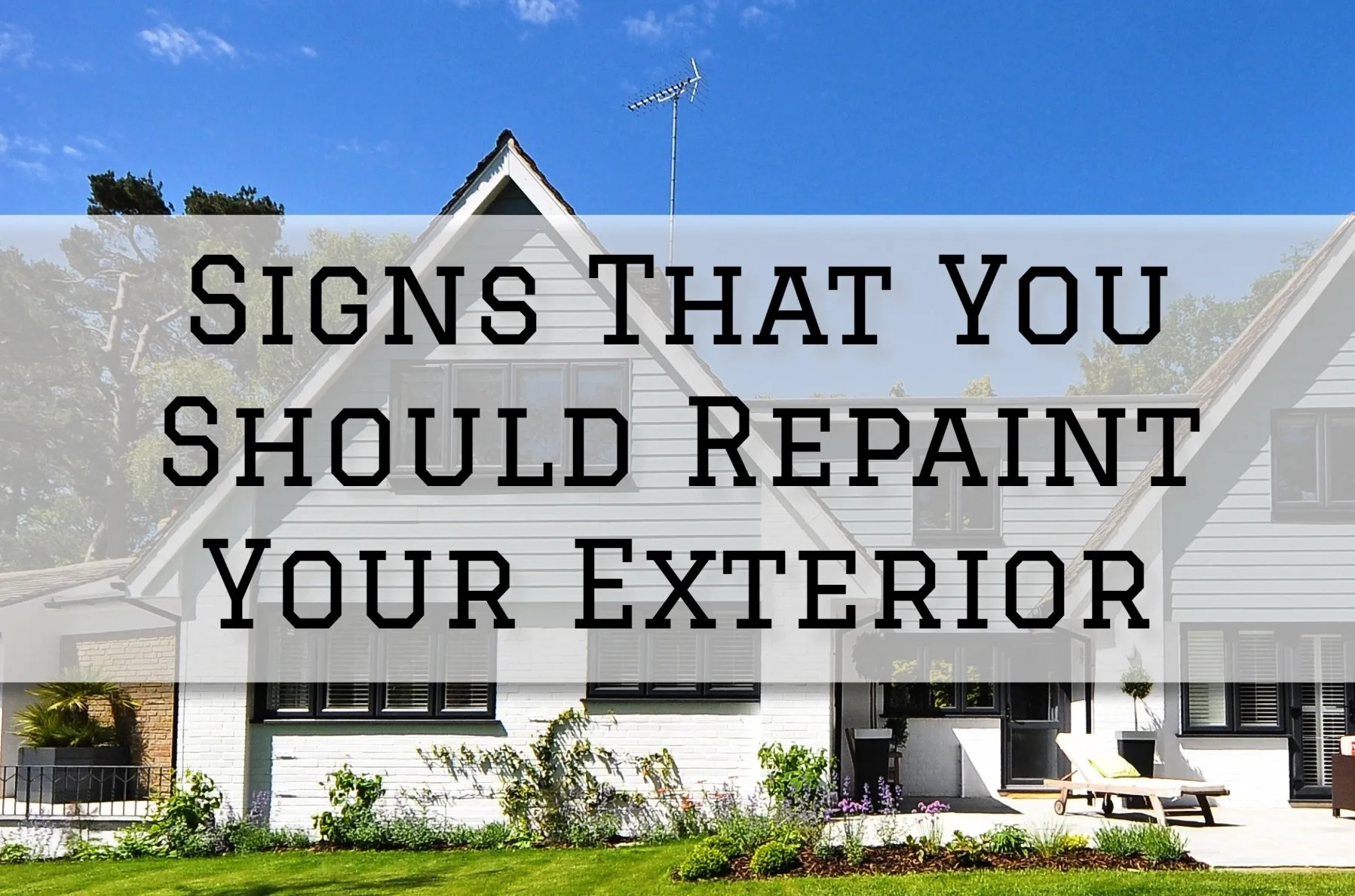 Recognizing the Signs: When to Repaint Your Home’s Exterior